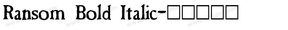 Ransom Bold Italic字体转换